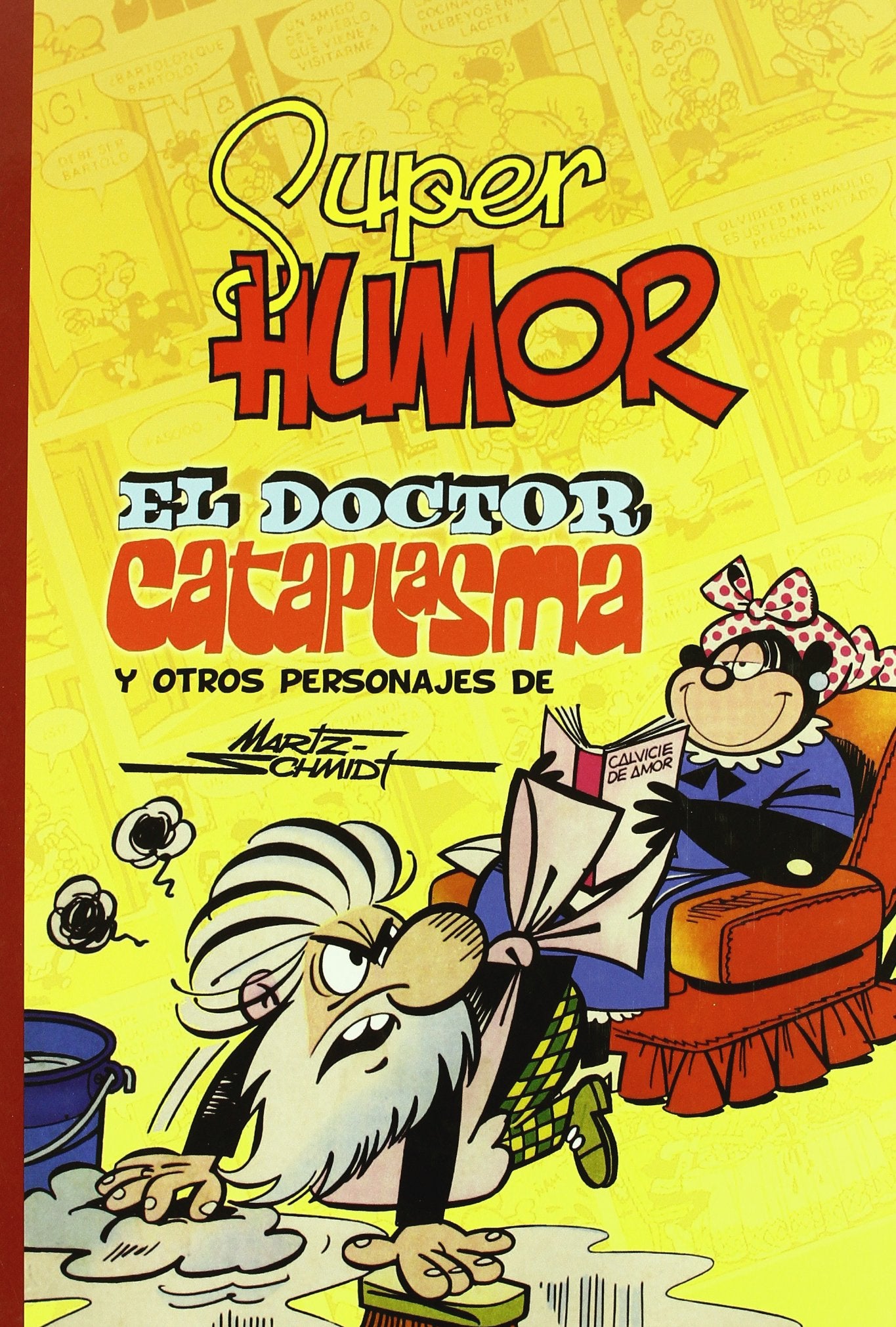 El Doctor Cataplasma y otros personajes (Súper Humor Clásicos 7) (Bruguera Clásica)