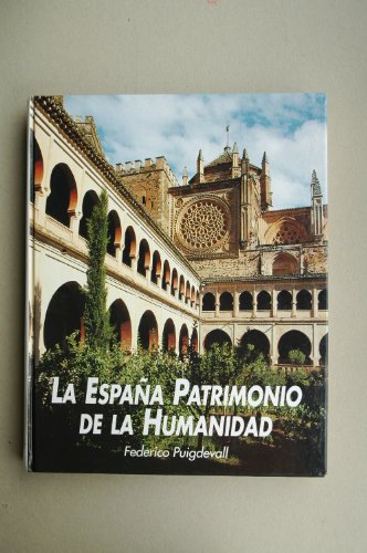 La España patrimonio de la humanidad