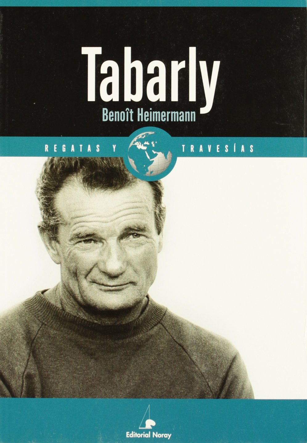 Tabarly (Relatos de regatas y travesías)
