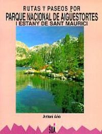 Parque Nacional Aiguestortes Rutas Y Paseos