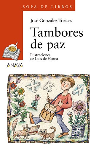 Tambores de paz (LITERATURA INFANTIL - Sopa de Libros)