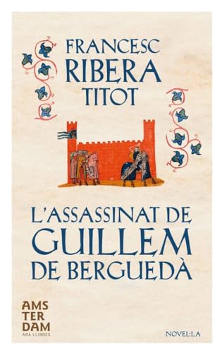 L'assassinat De Guillem De Berguedà (NOVEL-LA)