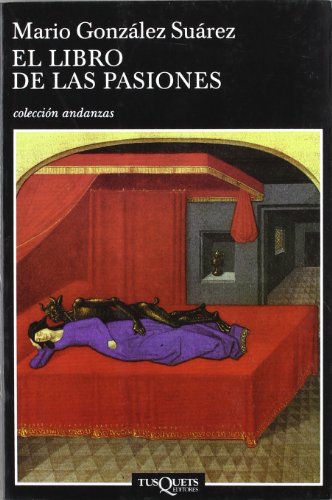 El libro de las pasiones: The Book of Passions (Andanzas)