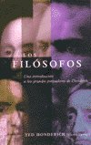Los Filosofos / The Philosophers: Una Introduccion a Los Grandes Pensadores Occidentales / Introducing Great Western Thinkers (Filosofia y Ensayo / Philosophy and Essay)