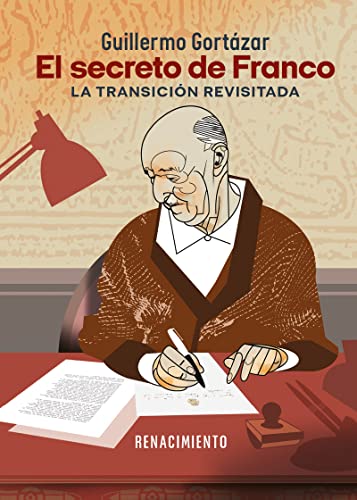 El secreto de Franco: La Transición revisitada: 49 (Biblioteca Histórica)