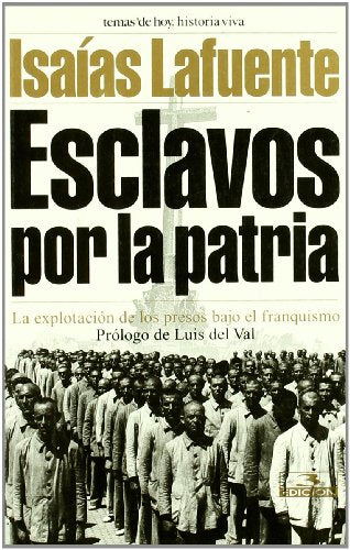 Esclavos por la patria: 1 (Historia Viva)