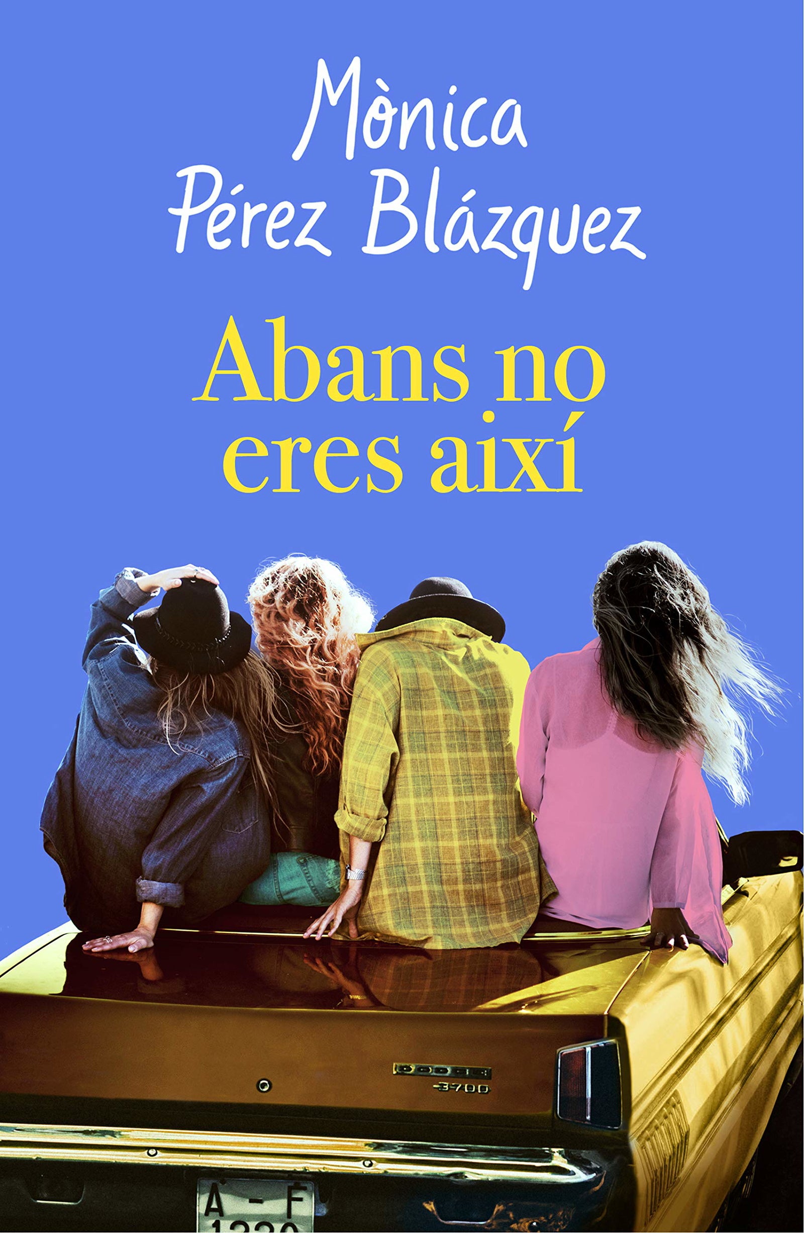 Abans no eres així (Narrativa catalana)