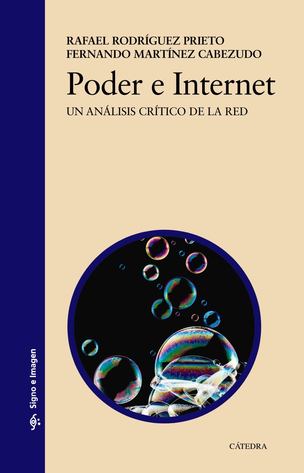 Poder e Internet: Un análisis crítico de la Red (Signo e imagen)