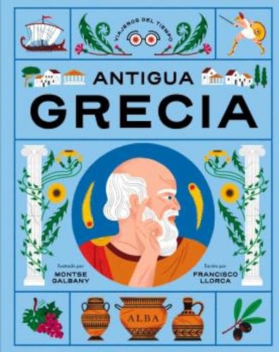 Antigua Grecia: 2 (Viajeros del Tiempo)