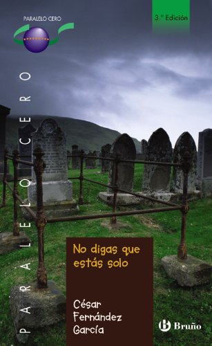 No digas que estás solo (Castellano - JUVENIL - PARALELO CERO)