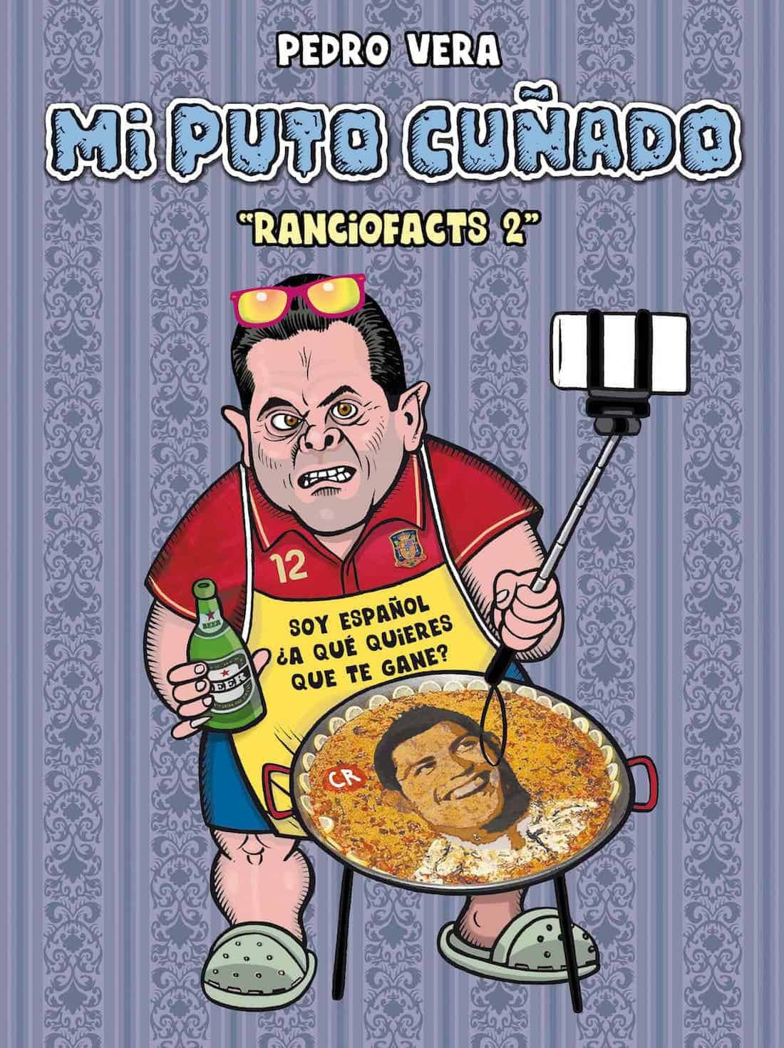 Ranciofacts 2. Mi Puto Cuñado (¡Caramba!)
