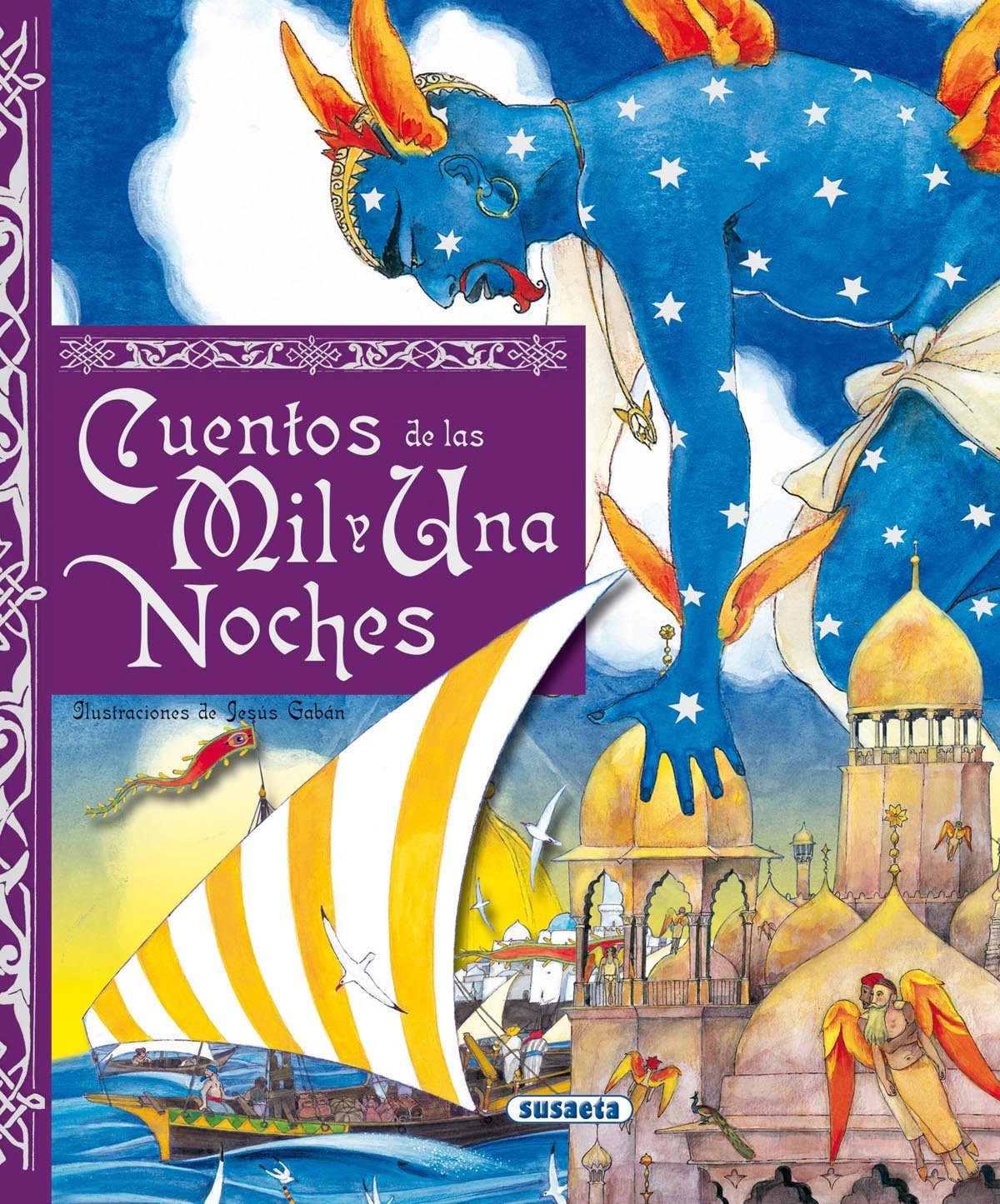 Cuentos De Las Mil Y Una Noche (Susaeta) (Grandes Libros)
