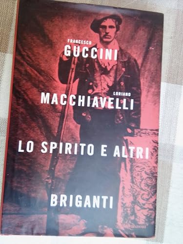 Lo spirito e altri briganti (Scrittori italiani)