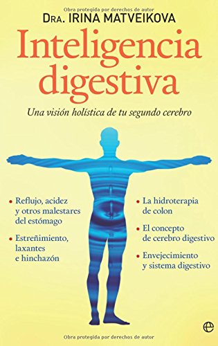 Inteligencia digestiva: una visión holística de tu segundo cerebro (Psicología y salud)