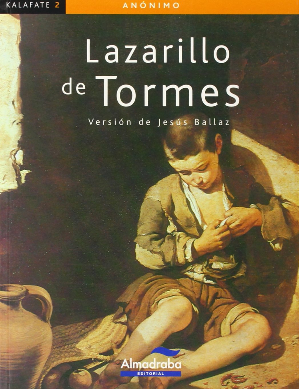 Lazarillo de Tormes (Colección Kalafate)
