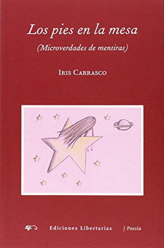 Los pies en la mesa (Microverdades de mentiras): 146 (Poesía)
