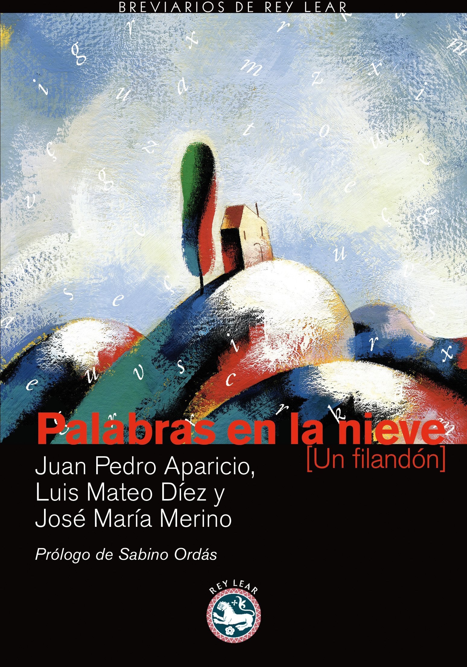 Palabras En La Nieve: Un filandón (Breviarios)