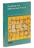 Evaluar en Educación Física: 005 (Pedagogía deportiva)
