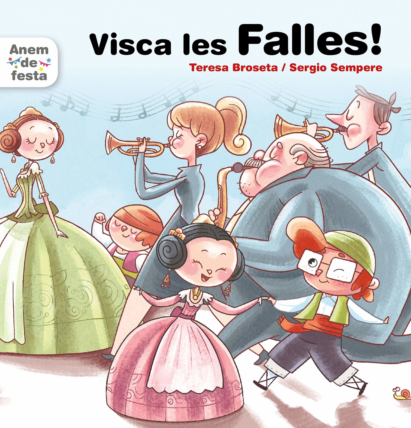Visca les Falles!: 4 (Anem de Festa)