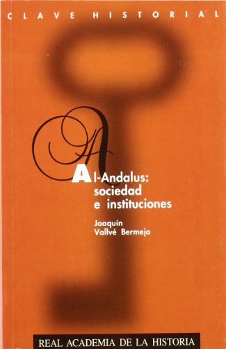 Al-Andalus: Sociedad e Instituciones.: 20 (Clave Historial.)