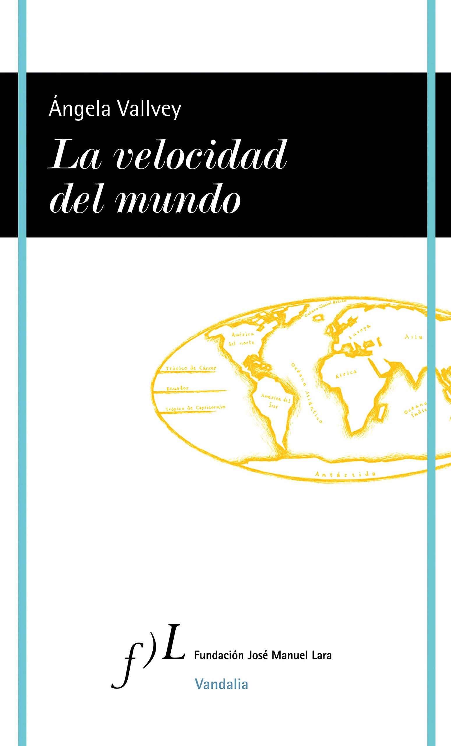 La velocidad del mundo: 1 (VANDALIA)