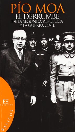 El Derrumbre De La Segunda Republica y La Guerra Civil (Básicos)