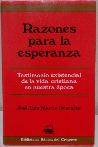Razones para la Esperanza : testimonio existencial de la vida Cristian