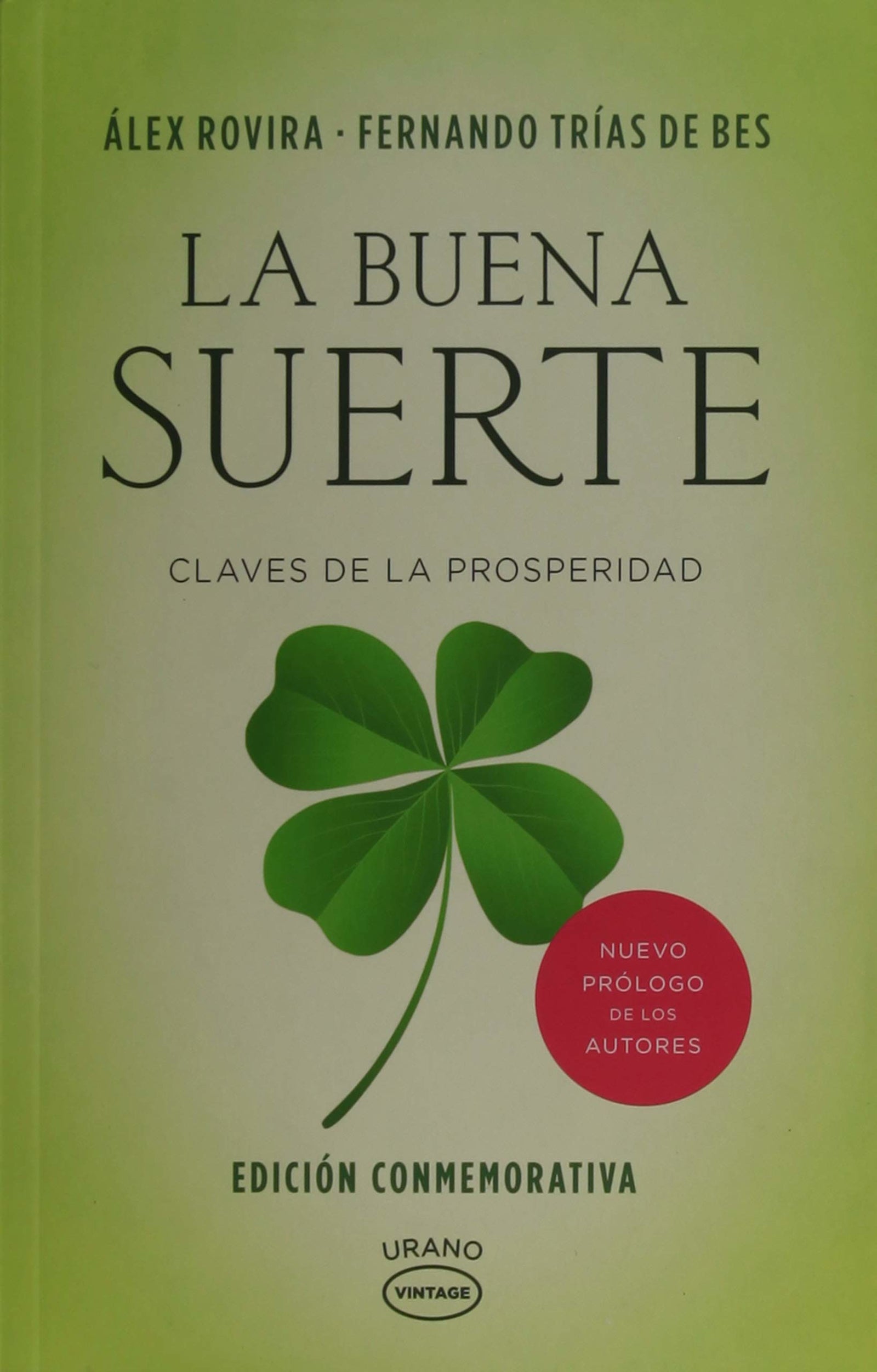 La buena suerte: Claves de la prosperidad (Vintage)