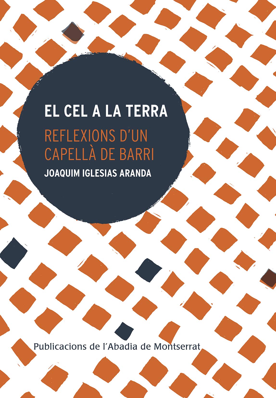 El Cel A La Terra: Reflexions d'un capellà de barri: 195 (Saurí)