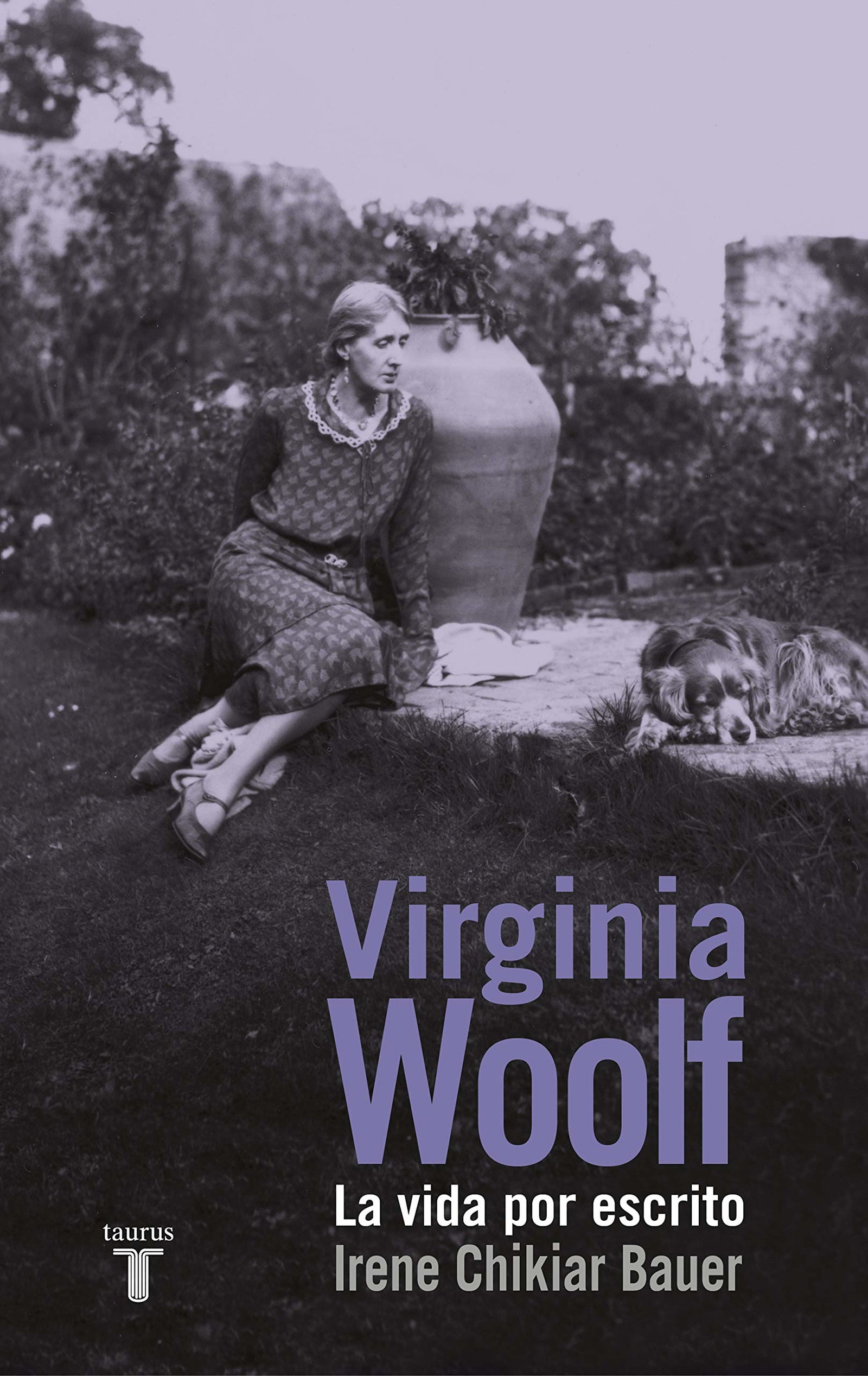 Virginia Woolf: La vida por escrito (Biografías)