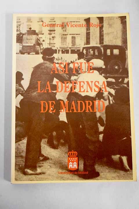 Asi fue la defensa de Madrid