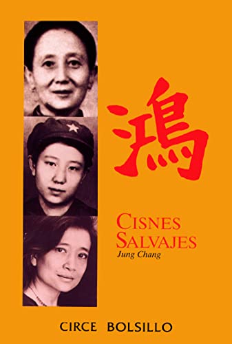 Cisnes salvajes (Biografias De Bolsillo)