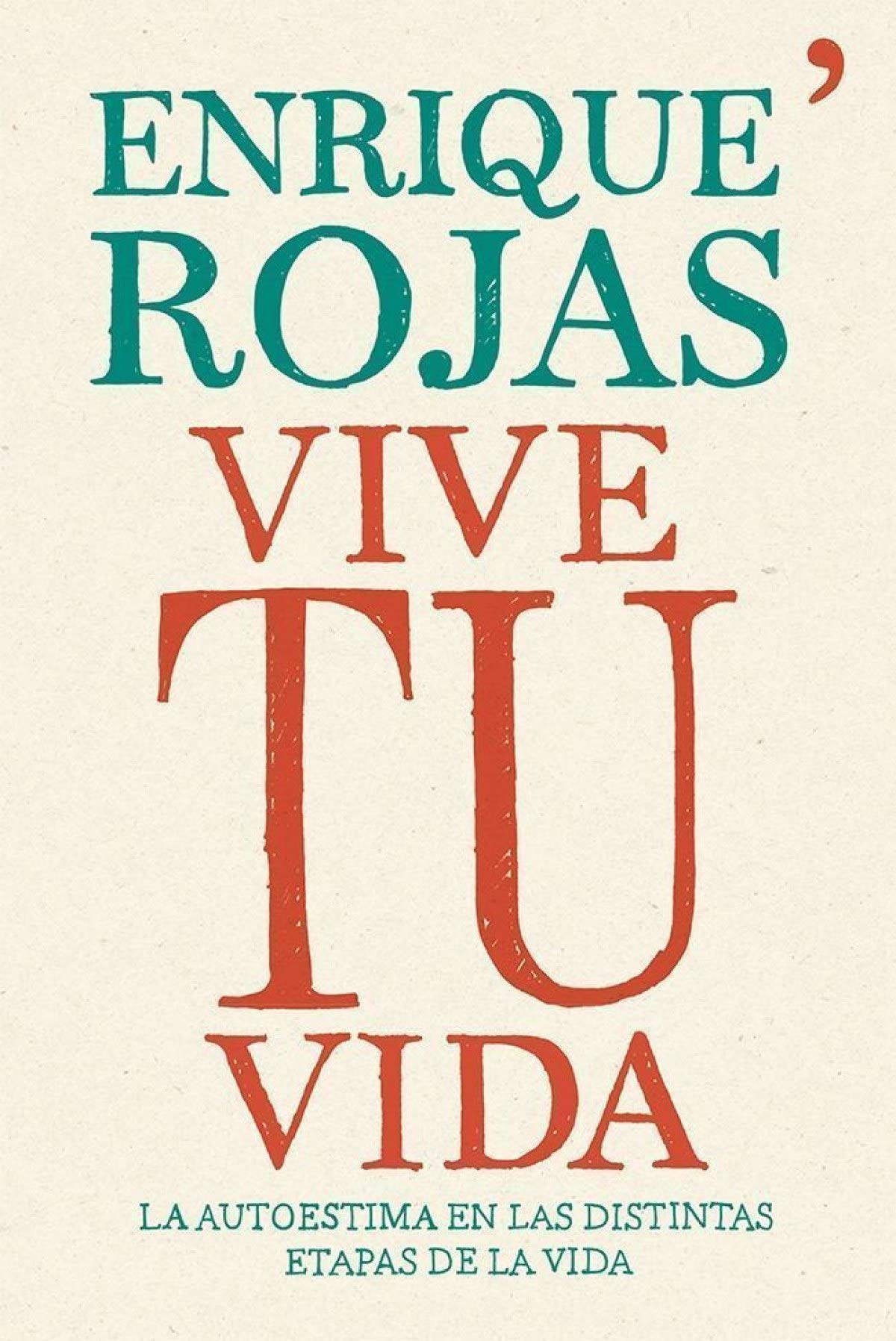 Vive tu vida: La autoestima en las distintas etapas de la vida (Vivir Mejor)