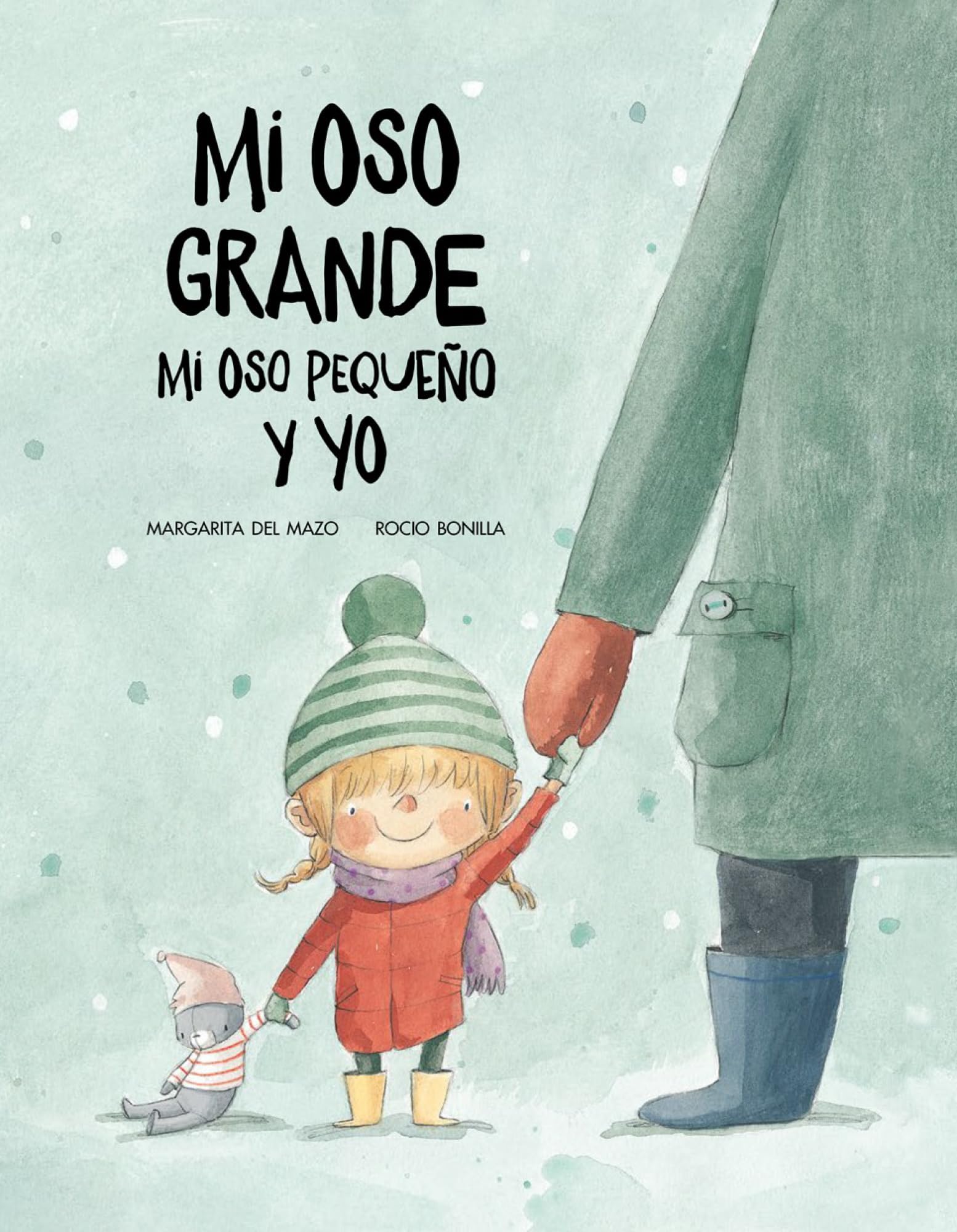 Mi oso grande mi oso pequeño y yo: Volume 1 (Español Somos8)
