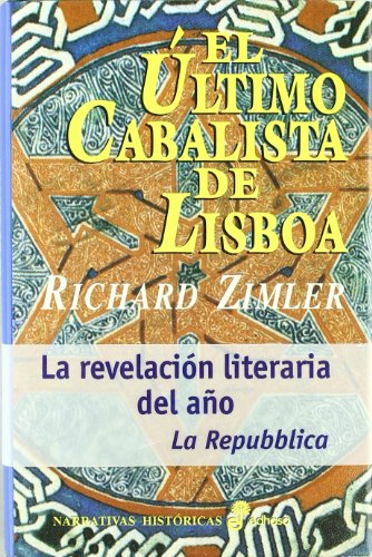 El £ltimo cabalista de Lisboa (Narrativas Históricas)