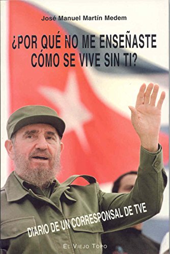 ¿Por qué no me enseñaste cómo se vive sin ti? (SIN COLECCION)