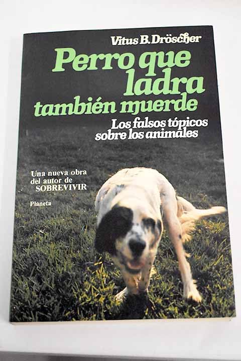 Perro que ladra tambien muerde