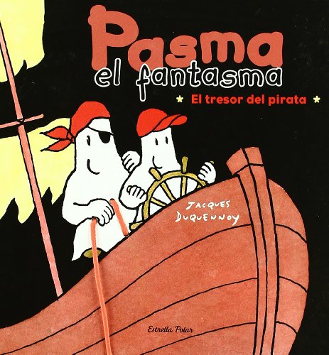 Pasma el fantasma. El tresor del pirata (La Lluna de Paper)