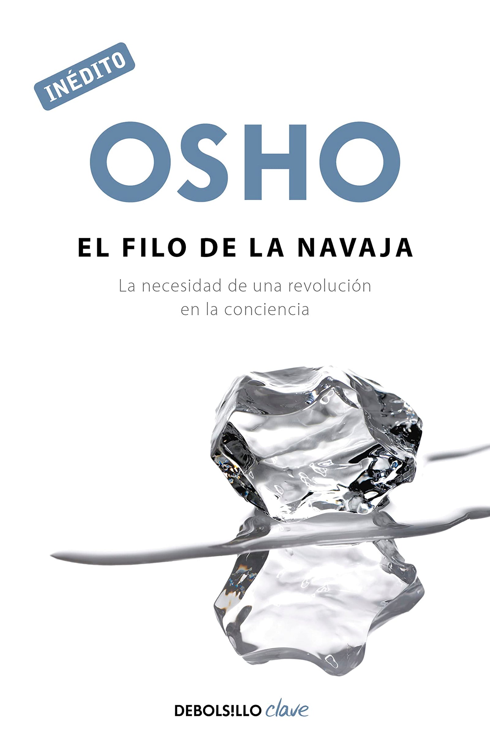 El filo de la navaja: La necesidad de una revolución en la conciencia (Clave)