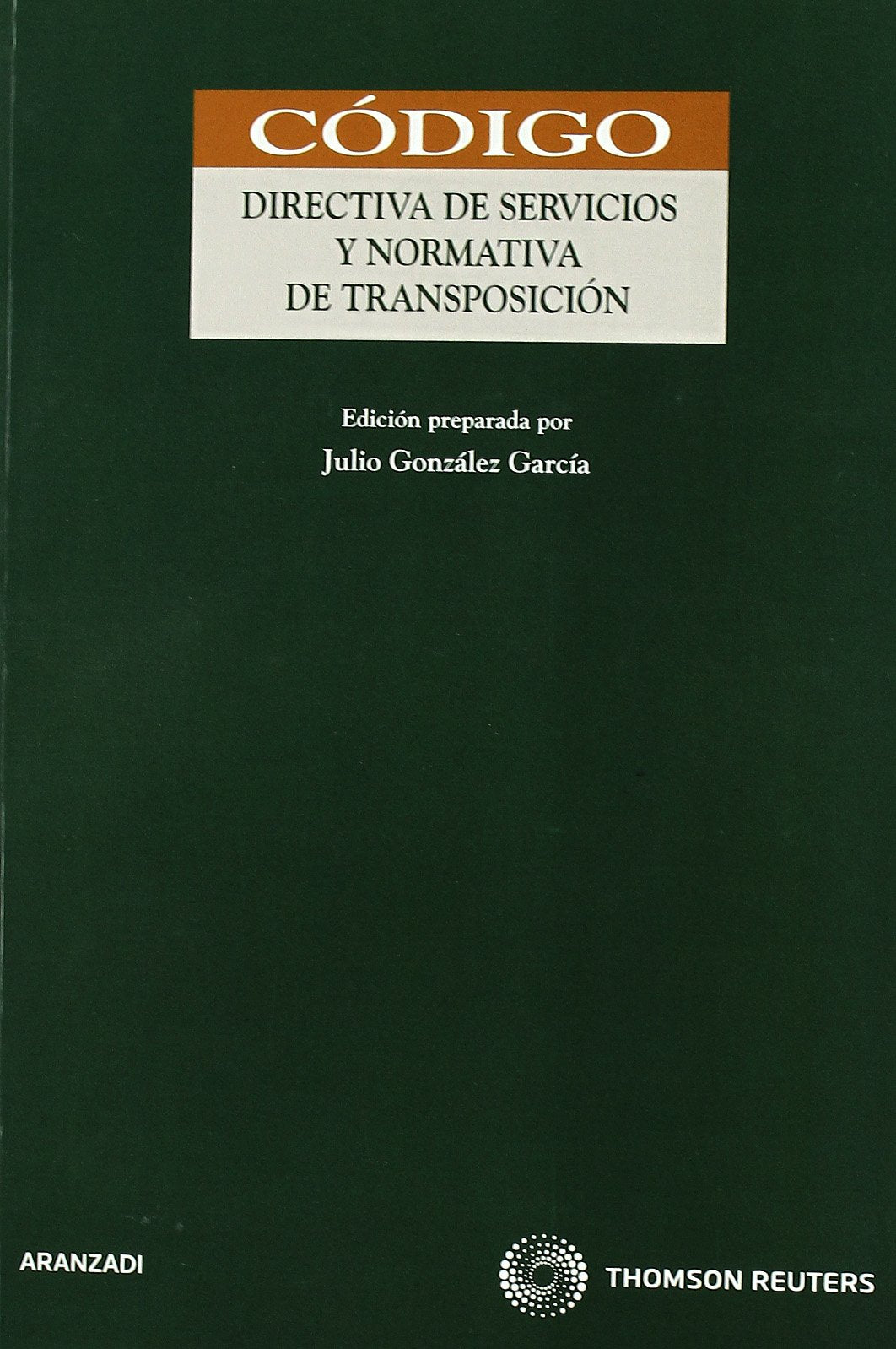 Directiva de Servicios y Normativa de Transposición: 87 (Código Profesional)