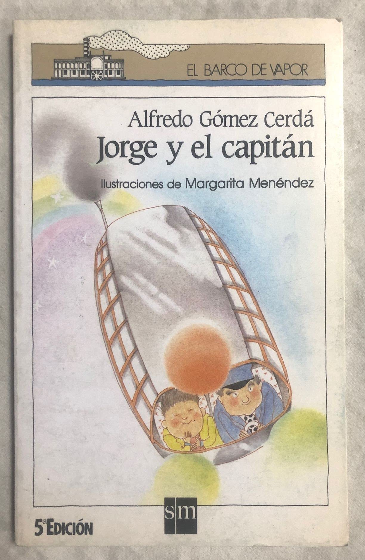 Jorge y el capitán: 21 (El Barco de Vapor Blanca)
