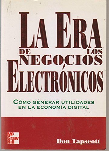 La Era de Los Negocios Electronicos