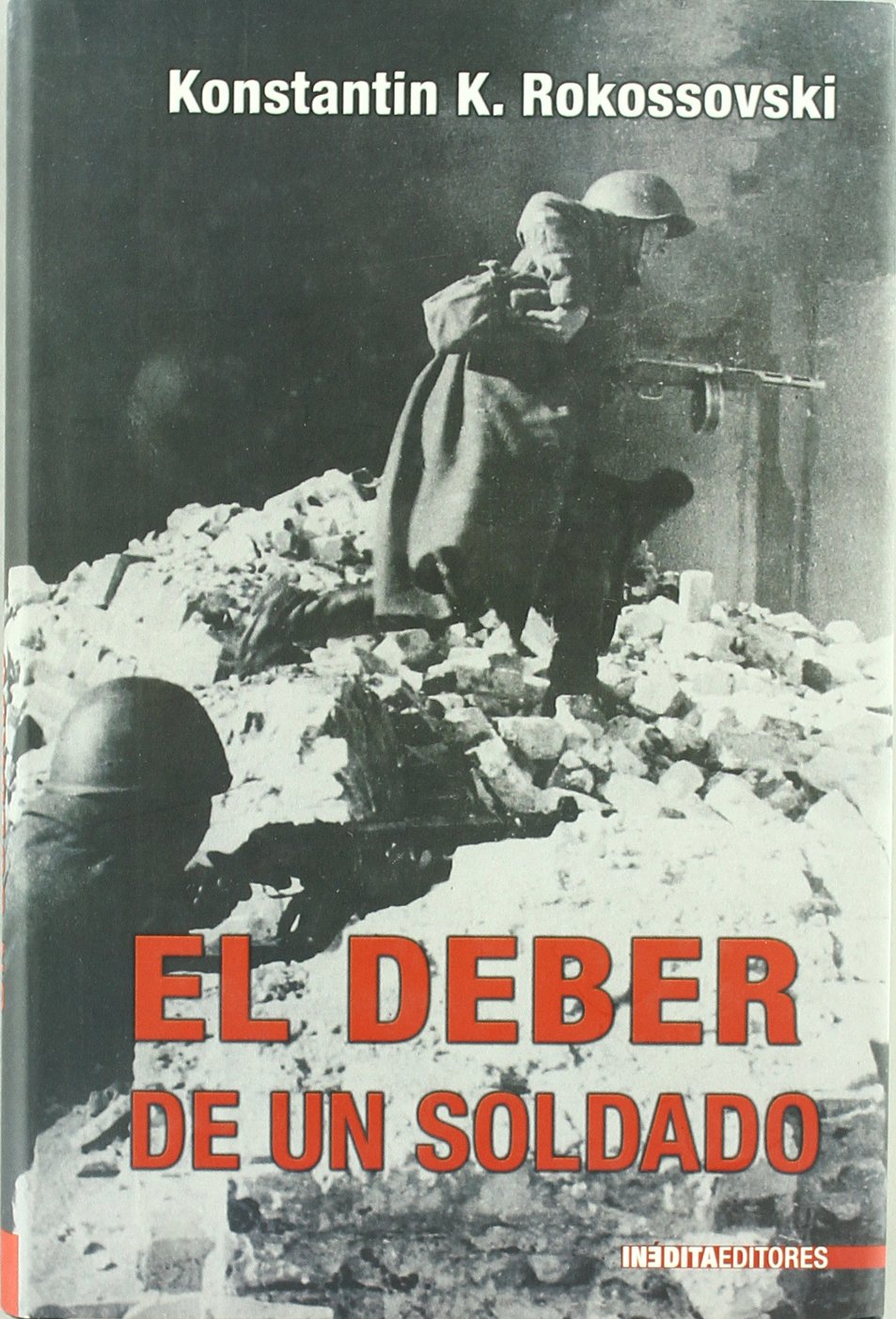 DEBER DE UN SOLDADO,EL (HISTORIA INEDITA)