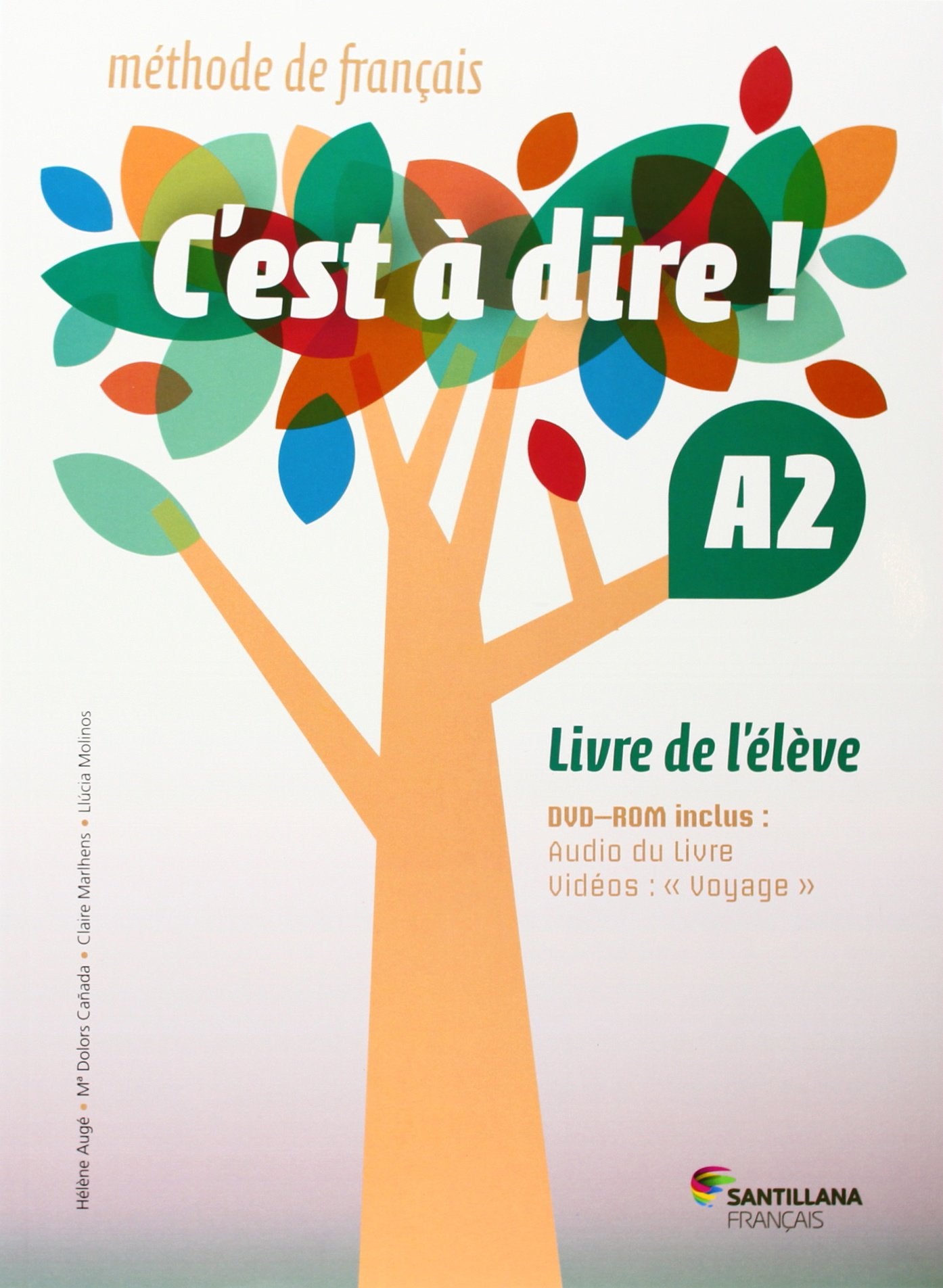 C'EST A DIRE A2 ELEVE + DVD ROM - 9788492729678 (BACHILLERATO)