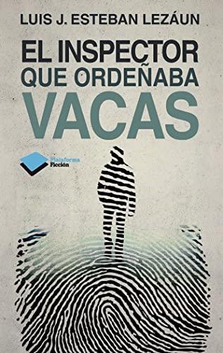 El Inspector Que Ordeñaba Vacas (Plataforma Novela)