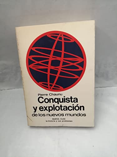 Conquista y explotacion