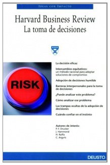 La toma de decisiones: 1 (Harvard Business Review)