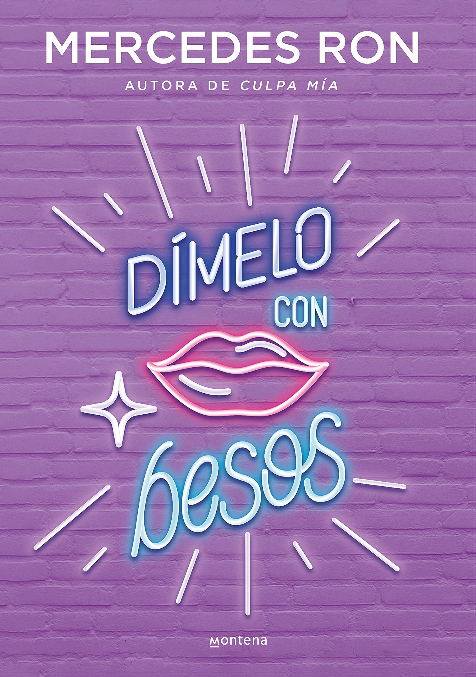 Dímelo con besos (Dímelo 3): La historia de amor del Verano (Montena)