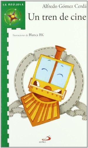 Un tren de cine (La brújula-serie verde)