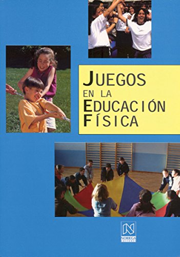 JUEGOS EN LA EDUCACION FISICA (MATERIAL PROFESOR)